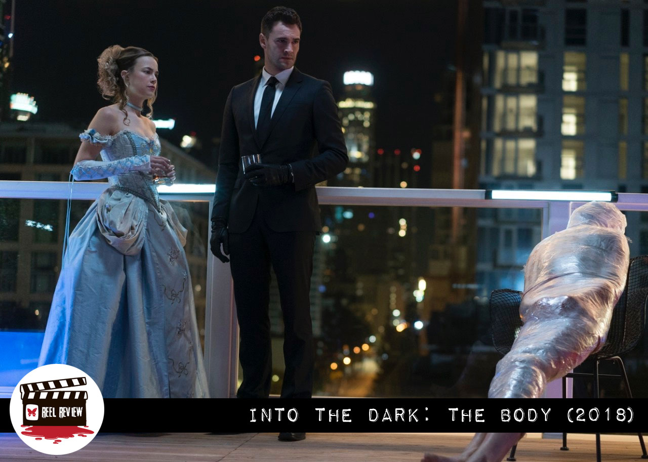 Reel Review: "Into the Dark: The Body" (2018)