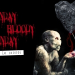 Sunday Bloody Sunday: Lo (2009)