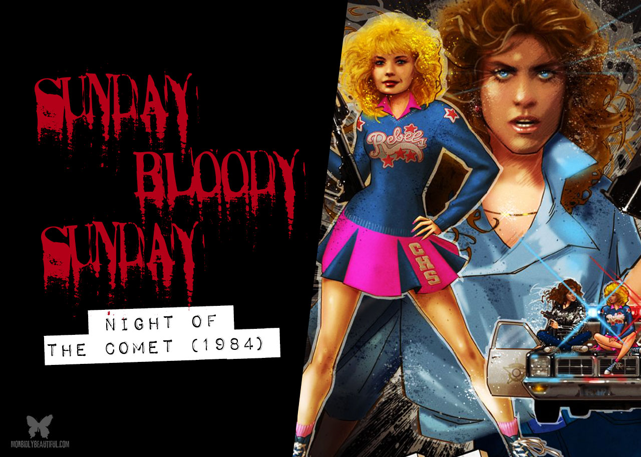 Bloody Sunday: Night of the Comet