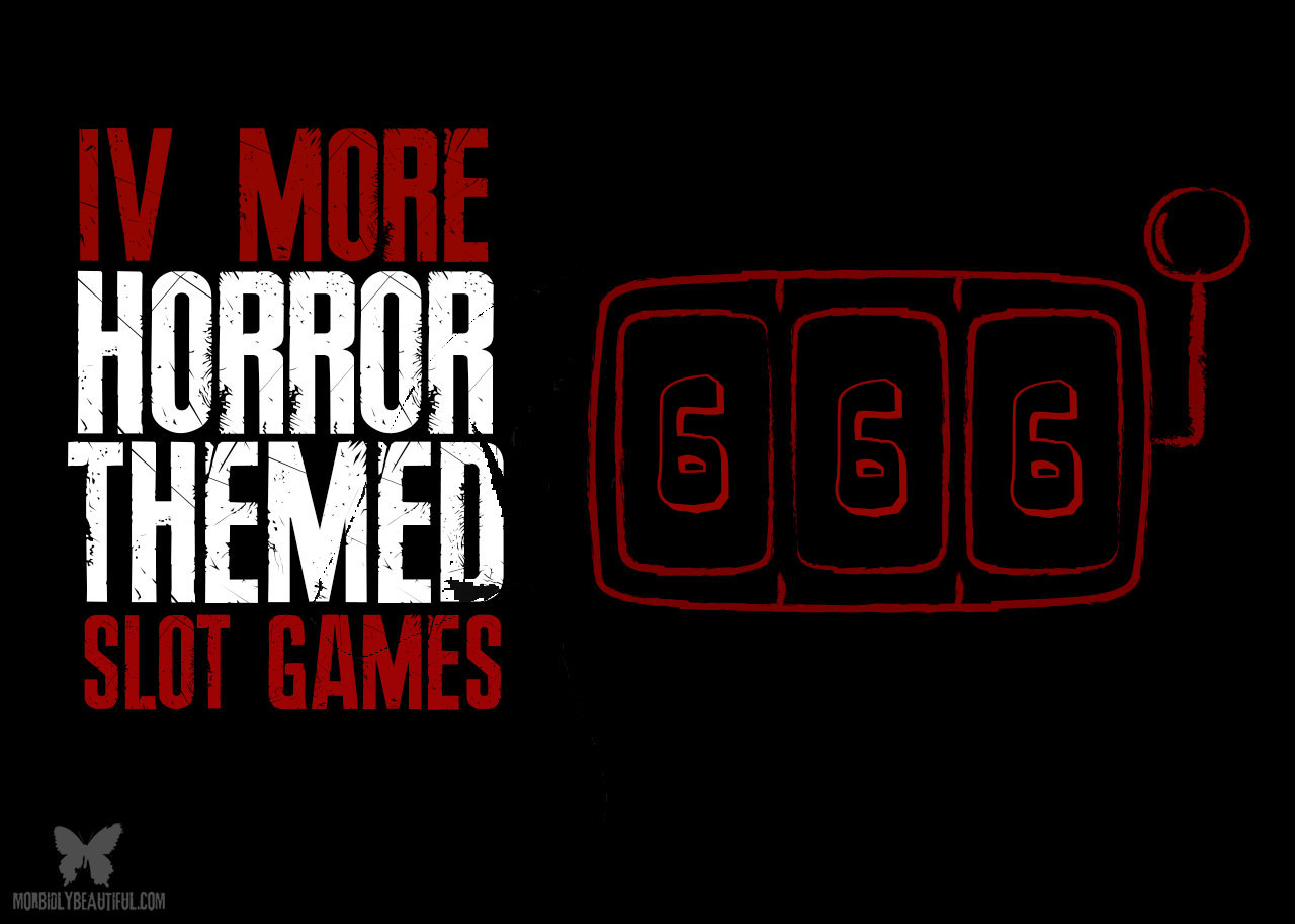 Four More Horror-Themed Online Slot Games