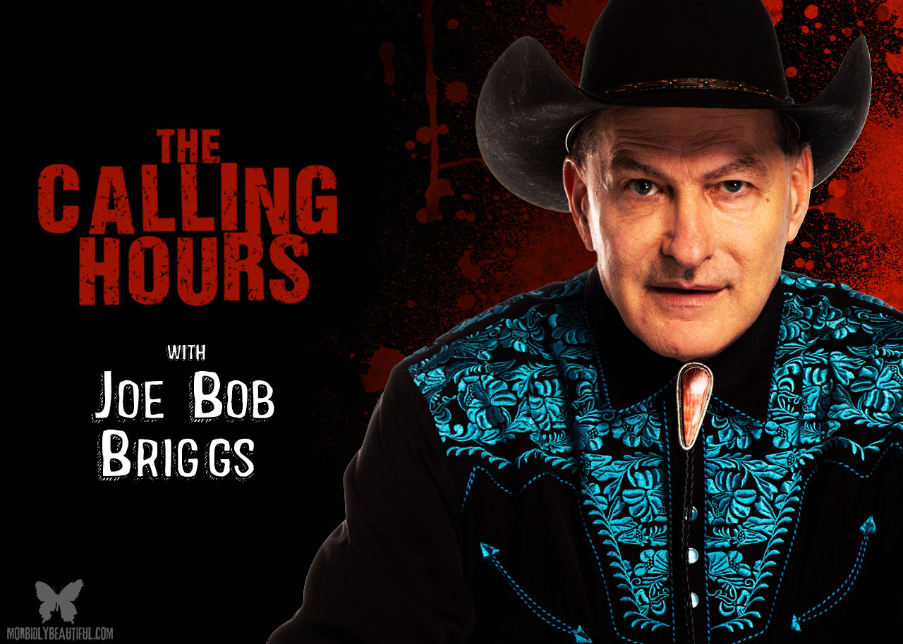 The Calling Hours 2.49: Joe Bob Briggs