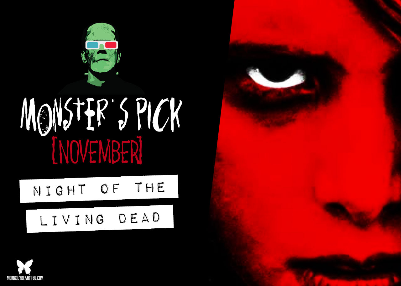Monster's Pick: Night of the Living Dead