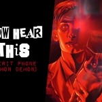 Now Hear This: Spirit Phone (Lemon Demon)