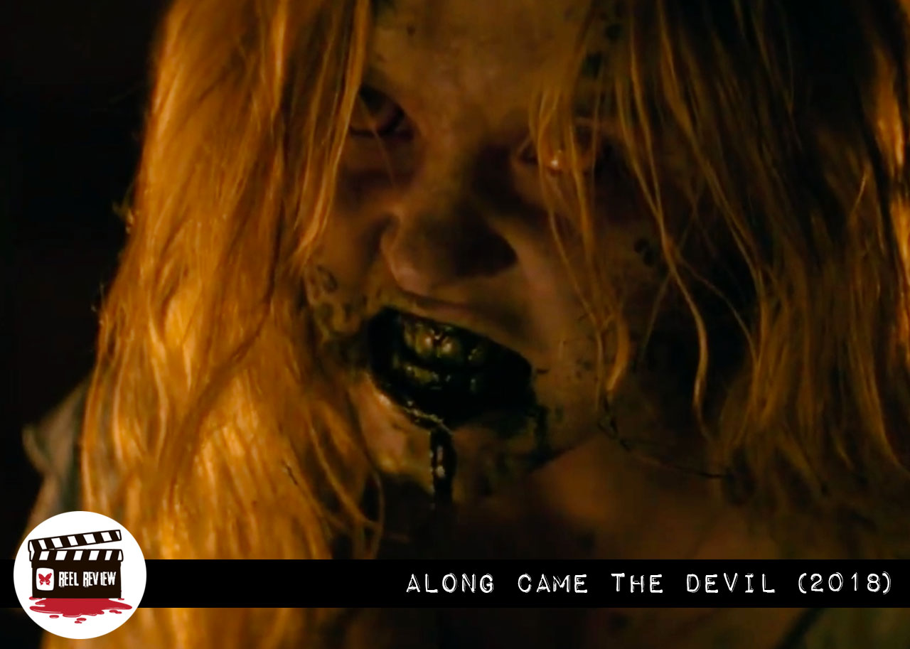 Reel Review: Along Came the Devil (2018)