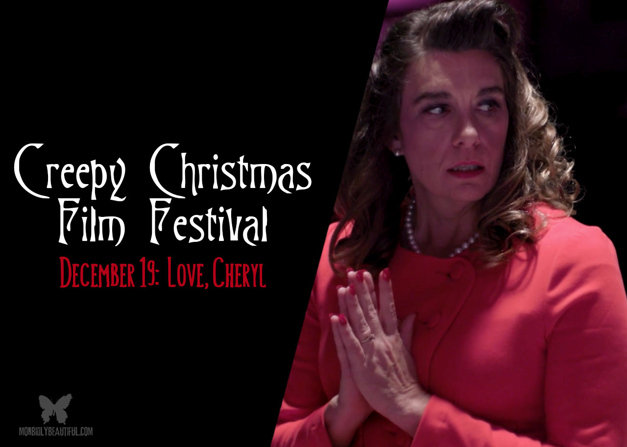 Creepy Christmas Day 19: Love, Cheryl