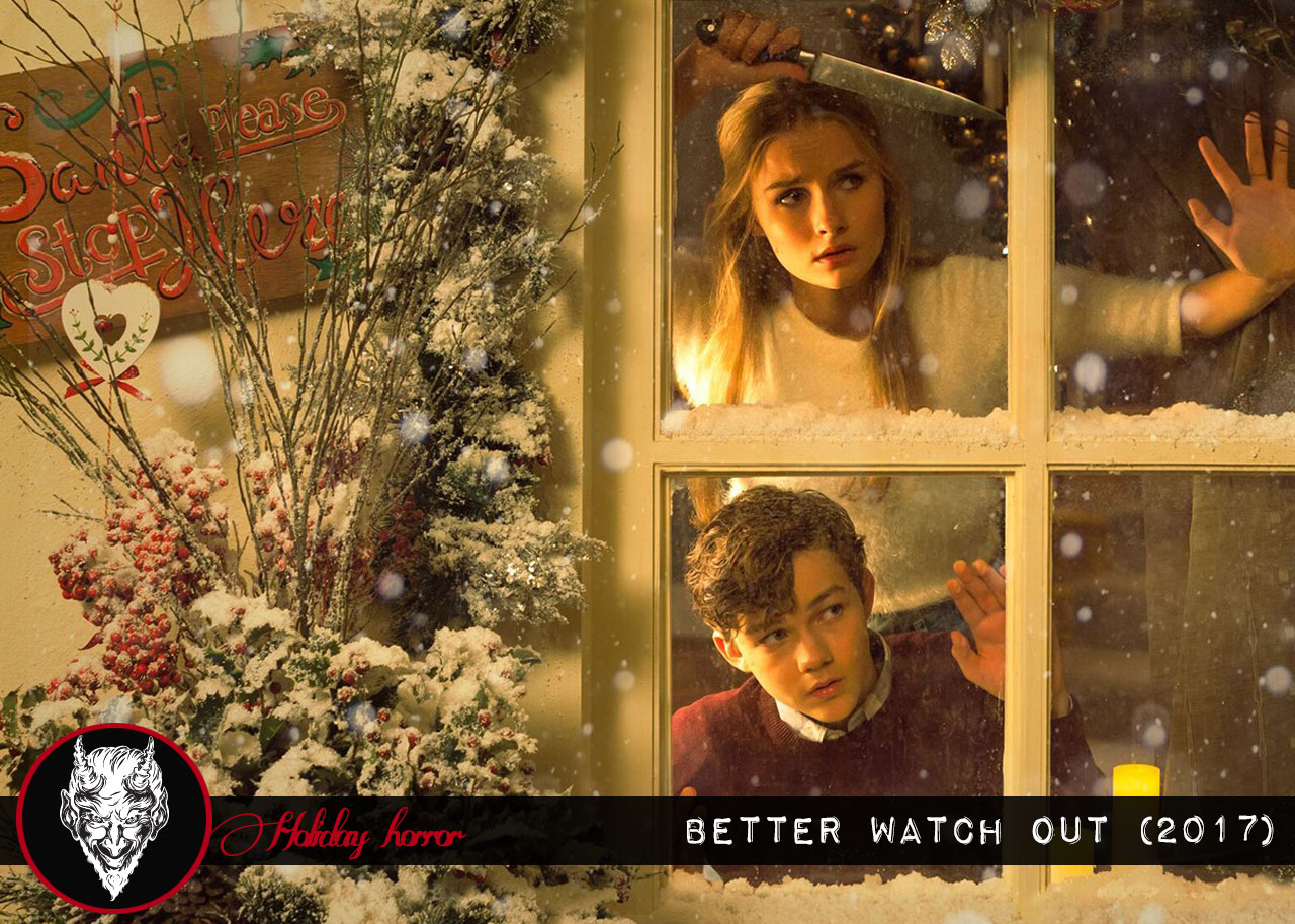 Holiday Horror: Better Watch Out (2017)