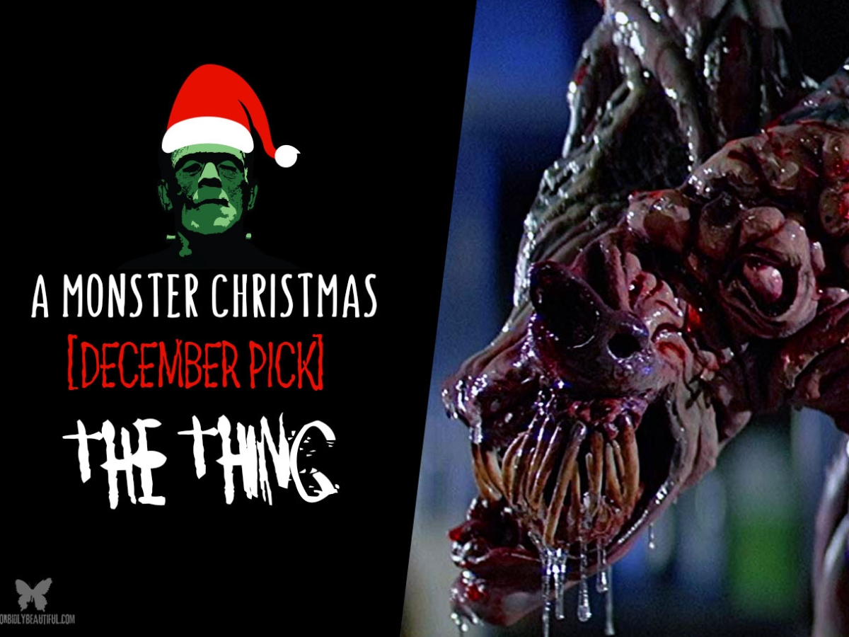 A Monster Christmas: The Thing (December Pick) - Morbidly Beautiful