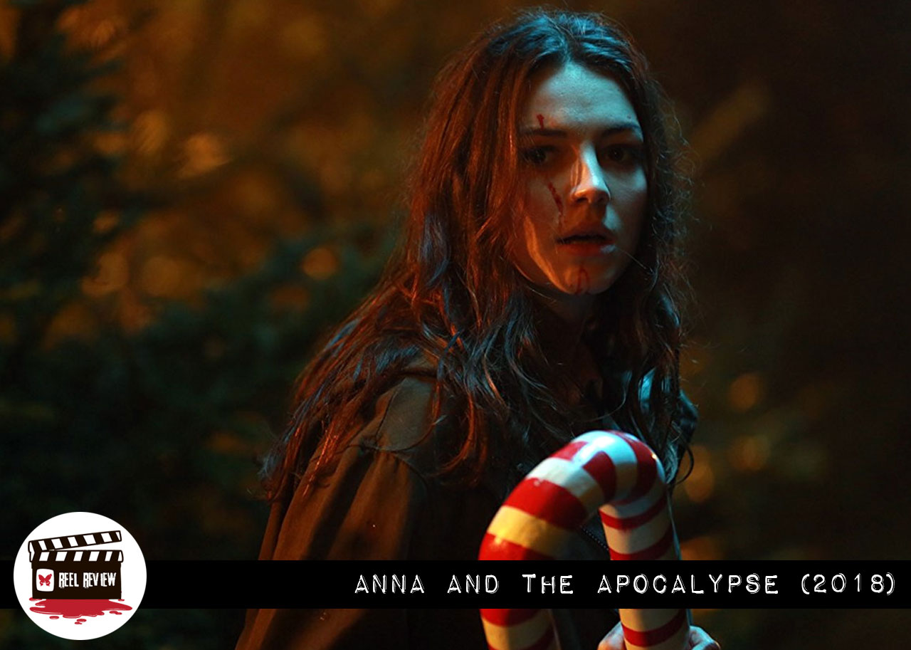Reel Review: Anna and the Apocalypse (2018)