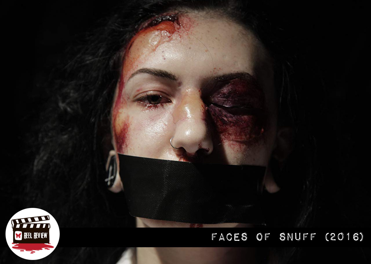 Reel Review: Faces of Snuff (2016)