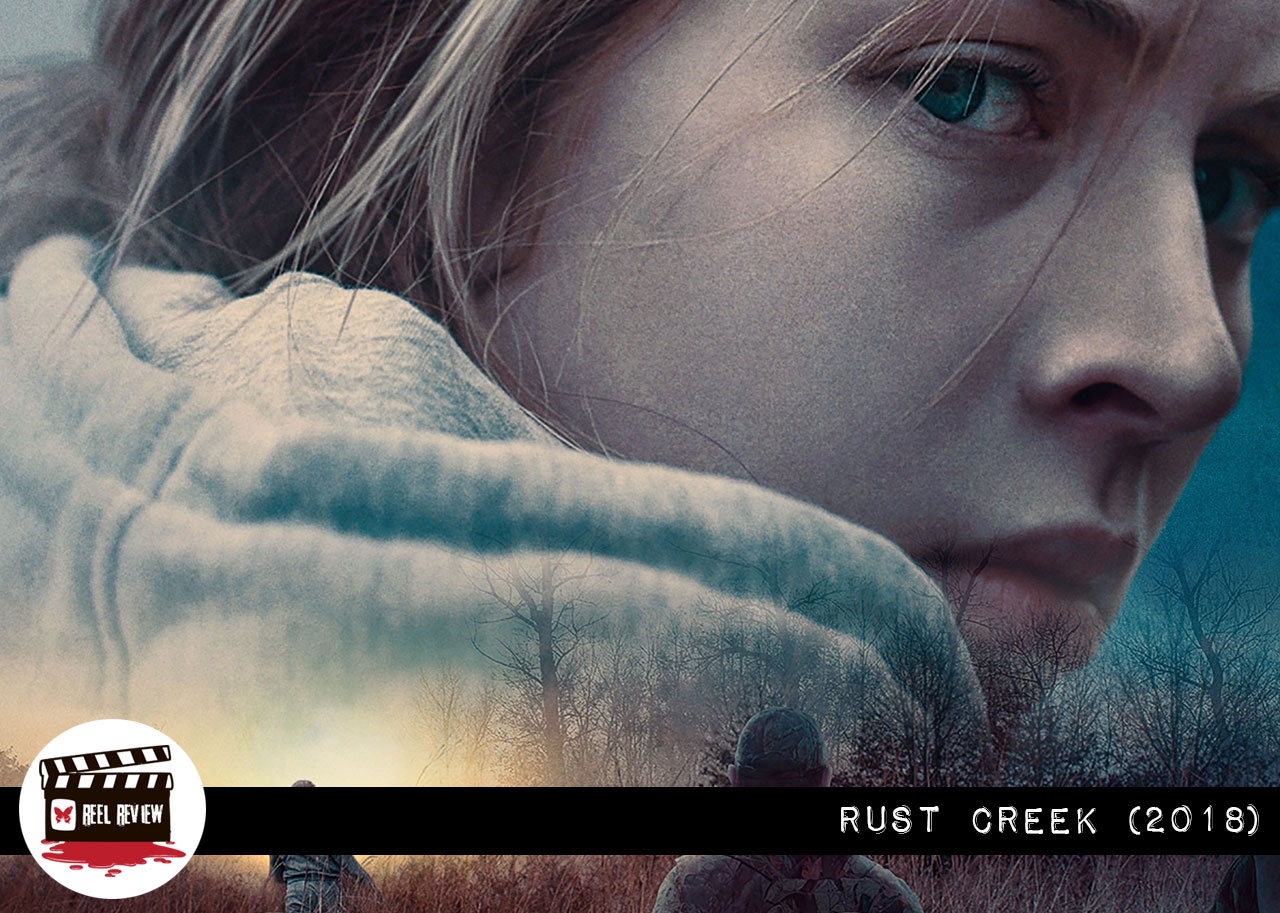 Reel Review: Rust Creek (2018)