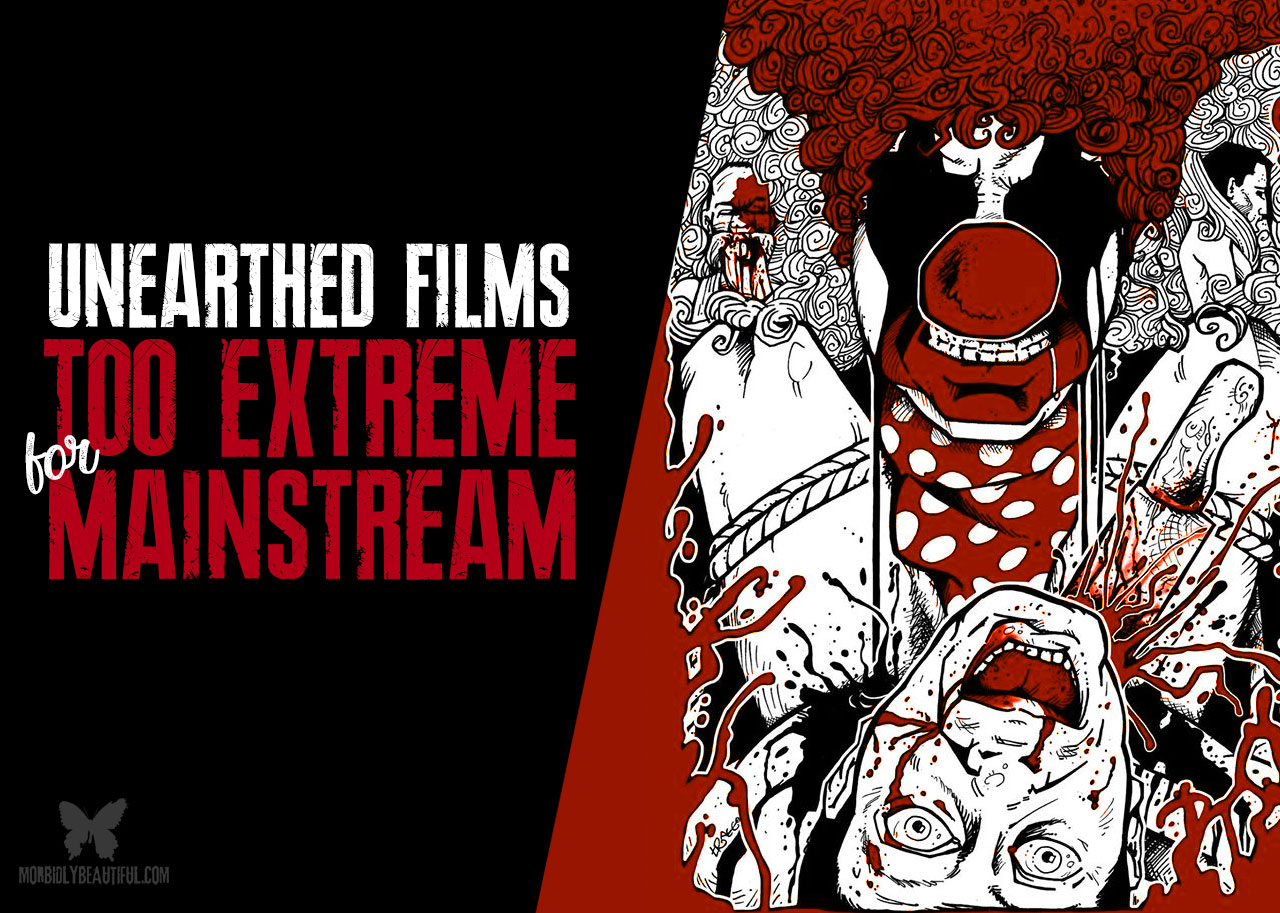 Coming in 2019: "Too Extreme for Mainstream" Films