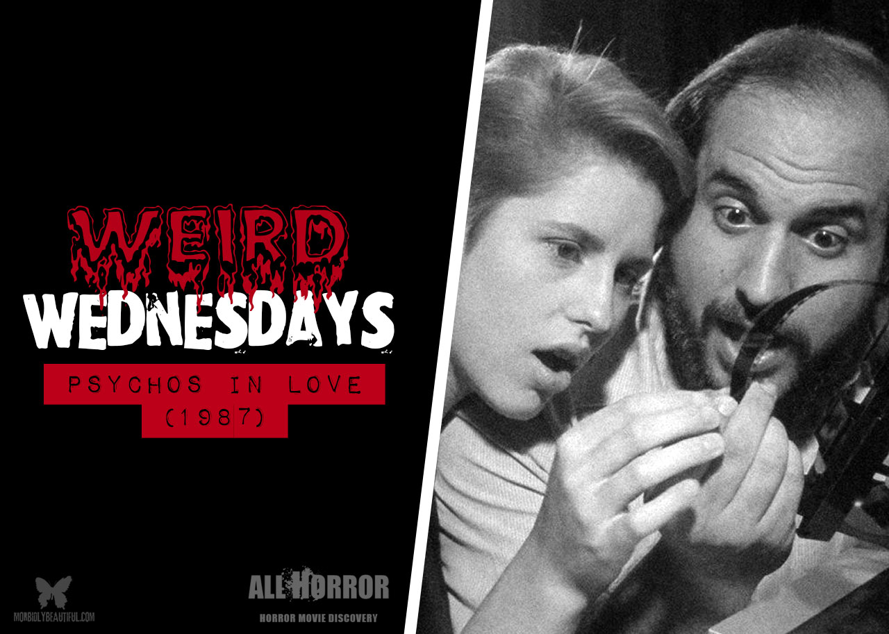 Weird Wednesdays: Psychos in Love (1987)