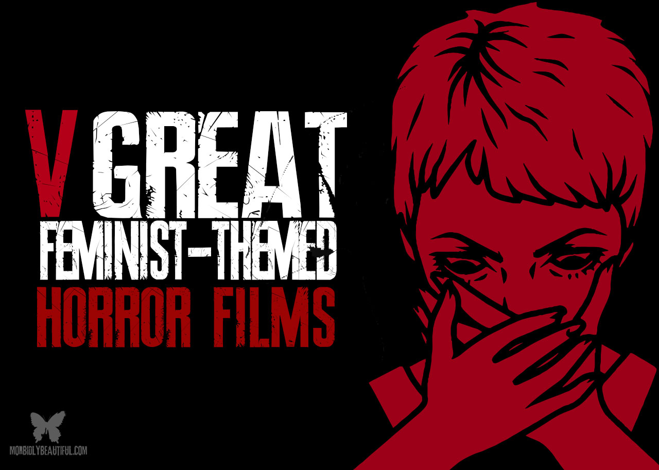 Feminist-Themed Horror Films