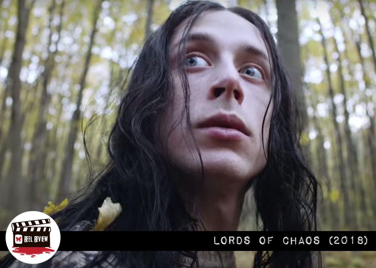 Reel Review: Lords of Chaos (2018)