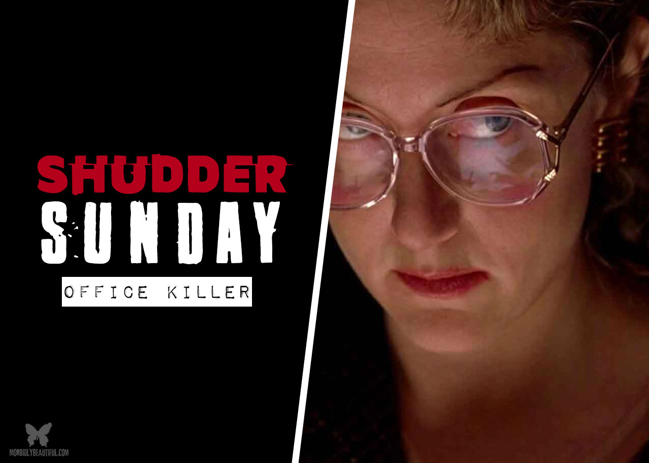 Shudder Sunday: Office Killer