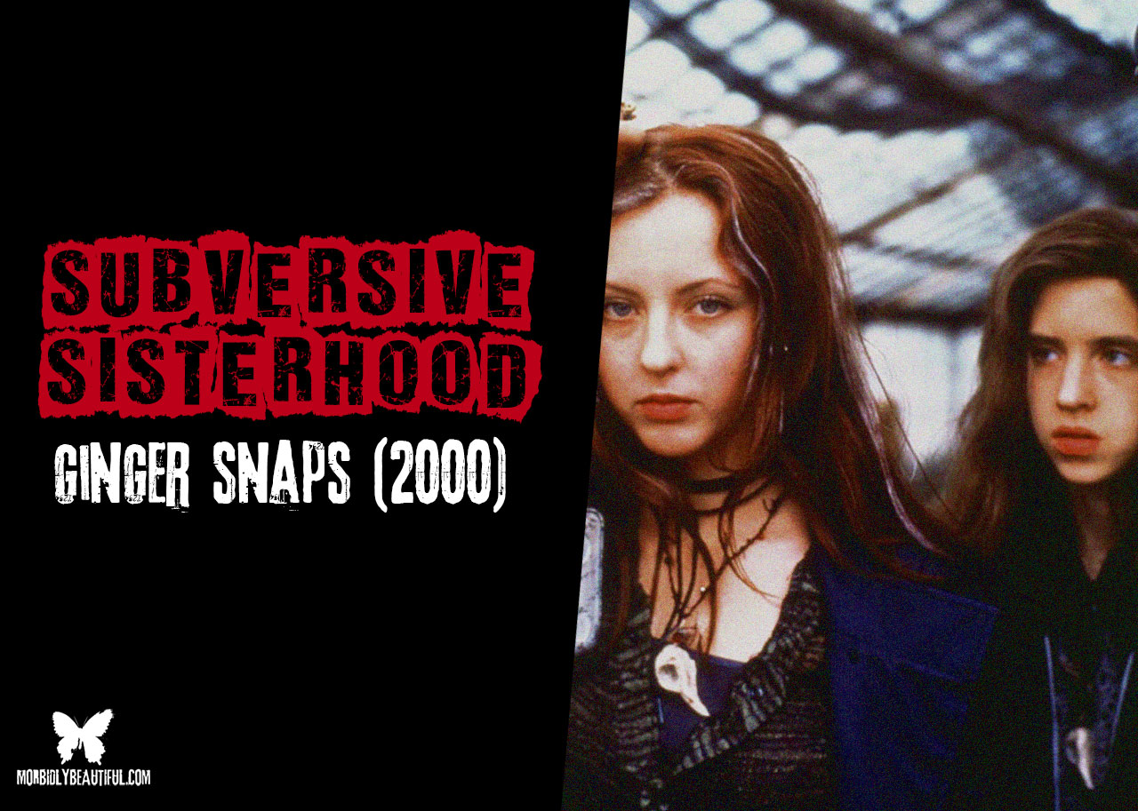 Subversive Sisterhood: Ginger Snaps (2000)