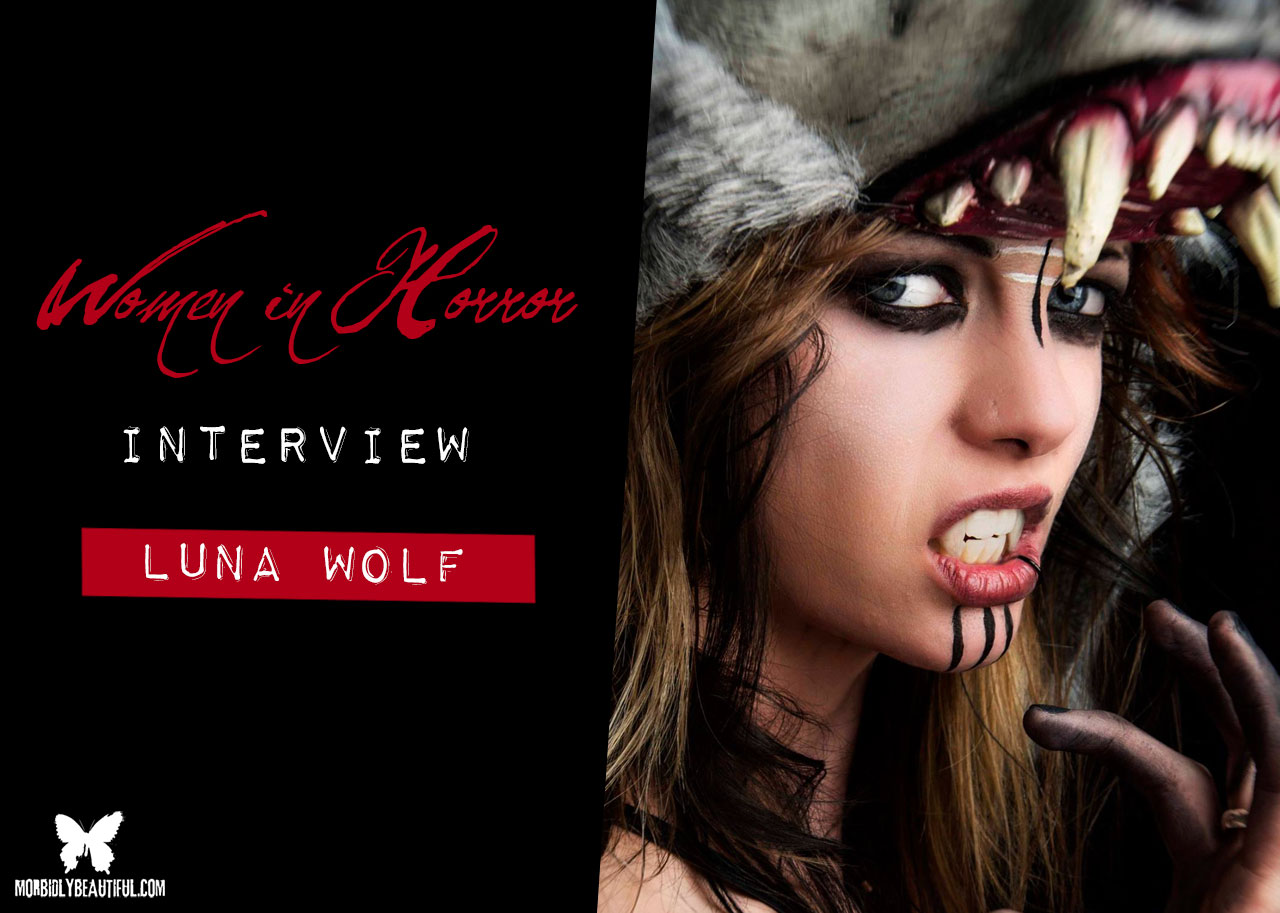 Women in Horror Spotlight: Luna Wolf