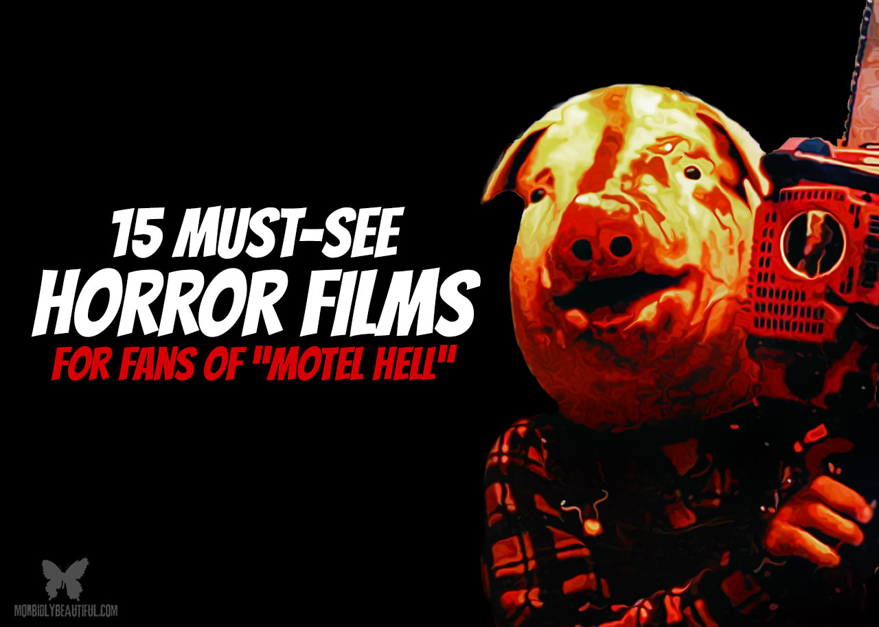 15 Must-See Films for Fans of "Motel Hell"