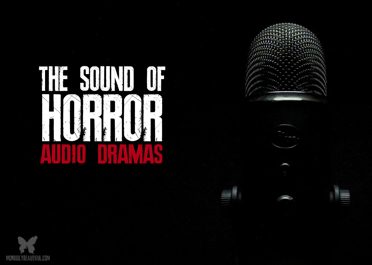 The Sound of Horror: Audio Dramas