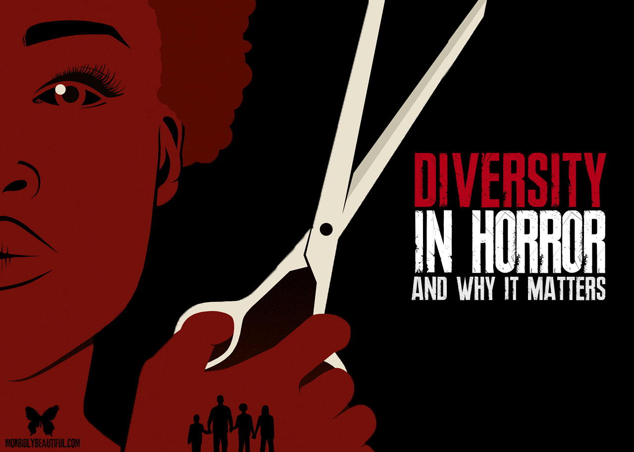 Diversity in Horror Matters, and Here's Why