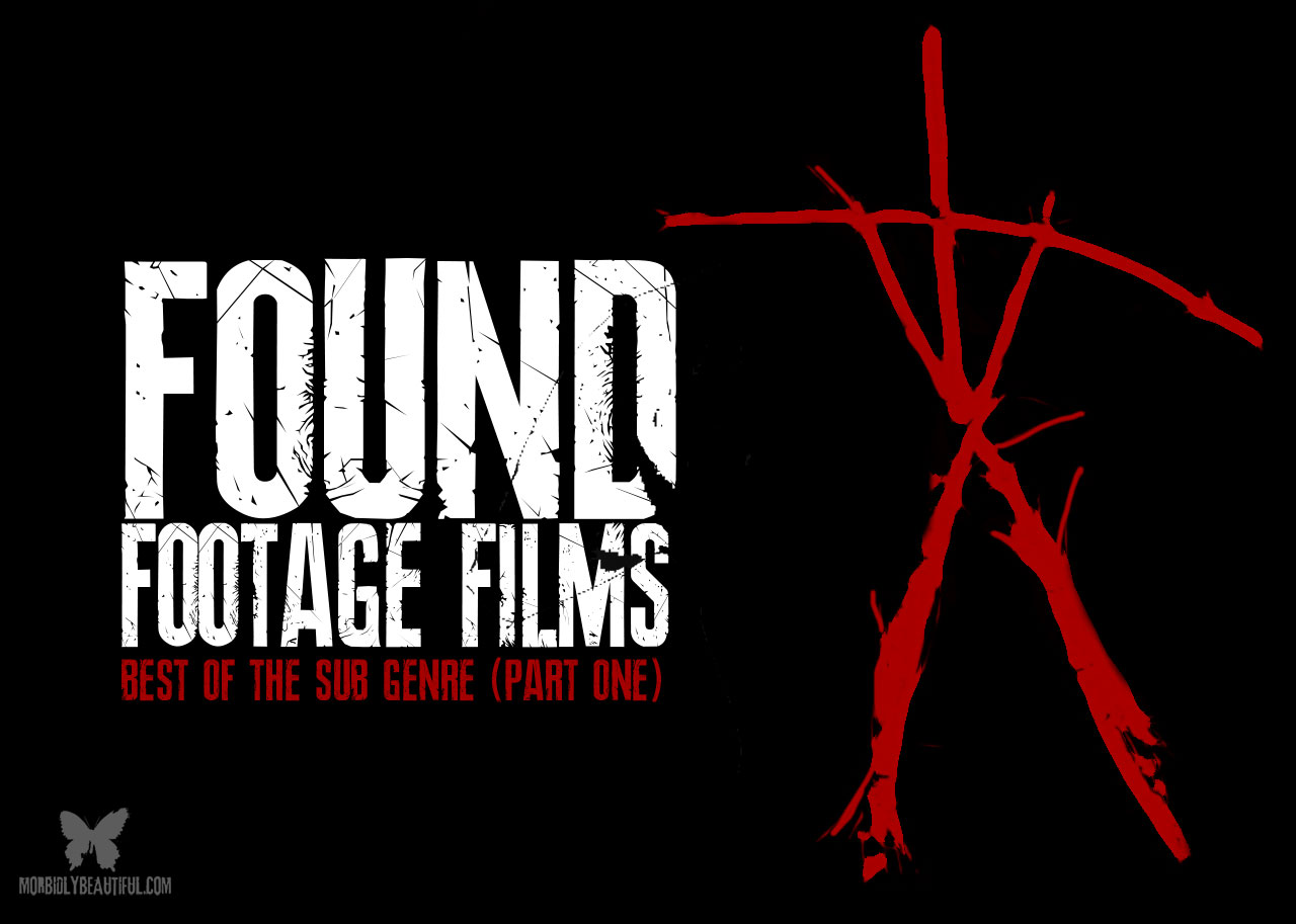 Best Found Footage and Faux Docs (Part 1)