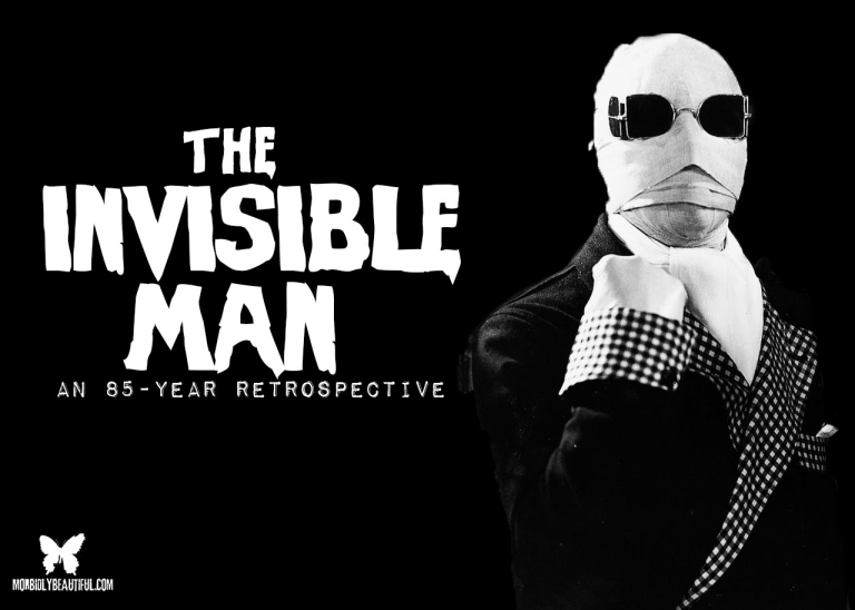 The Invisible Man An 85 Year Retrospective Morbidly Beautiful