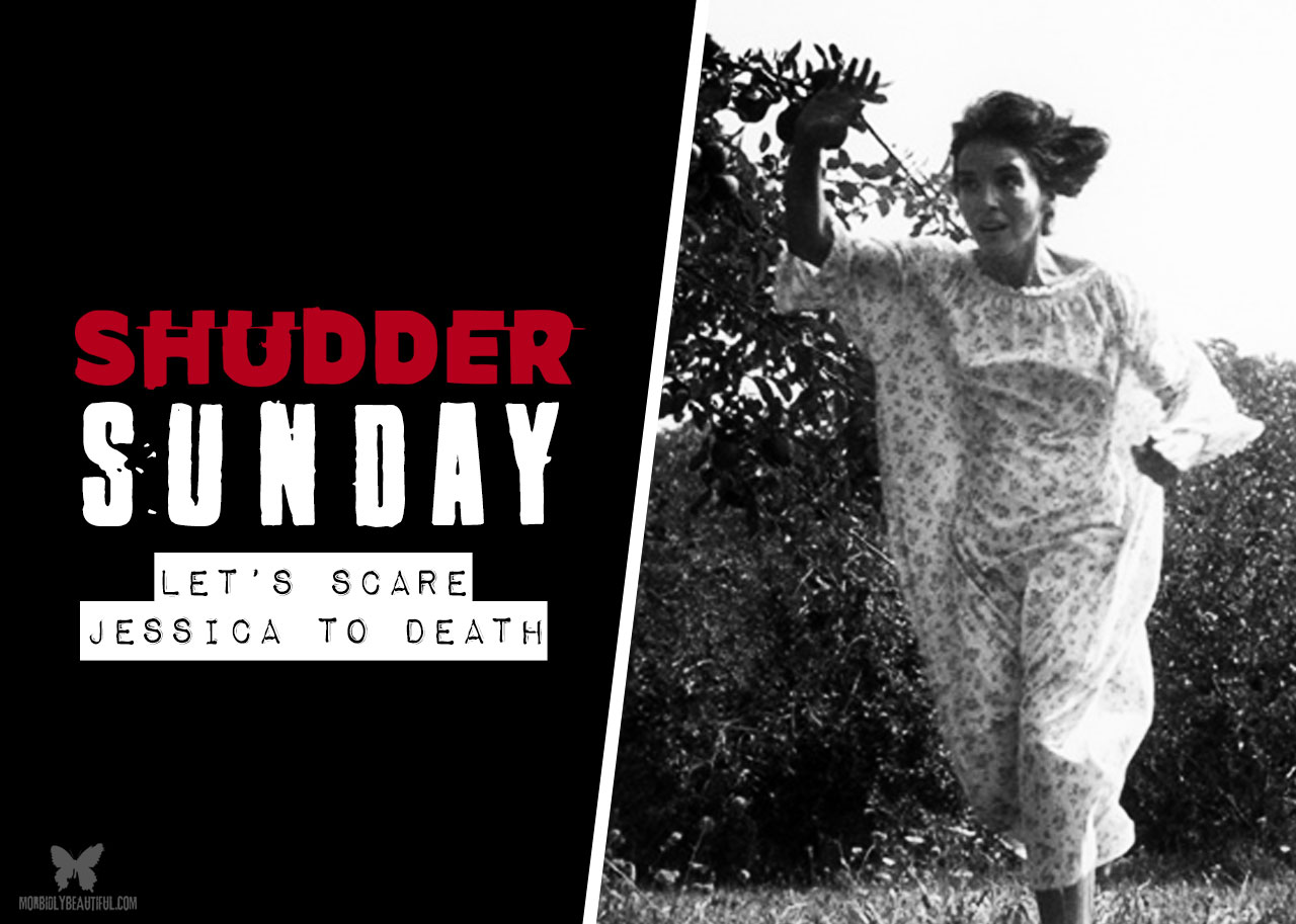 Shudder Sunday: Let's Scare Jessica to Death