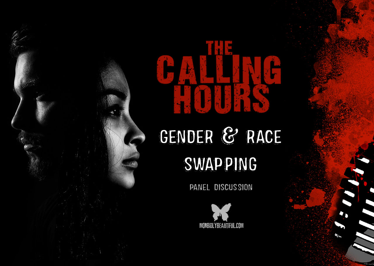 Calling Hours 2.64: Gender and Racial Swapping