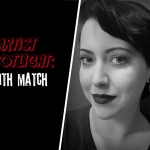 Artist Spotlight: Edith Match (Edith Was Here)