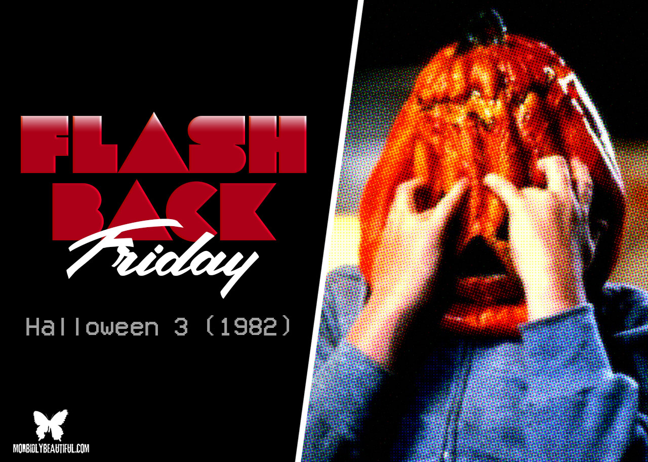 Flashback Friday: Halloween 3