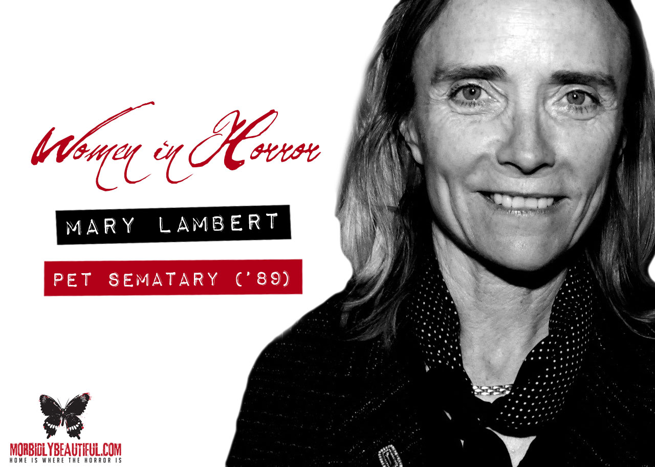 Women in Horror: Mary Lambert (Pet Sematary)