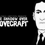 Event Recap: The Shadow Over Lovecraft