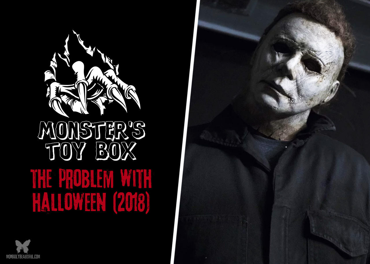 The Problem with "Halloween" (2018)