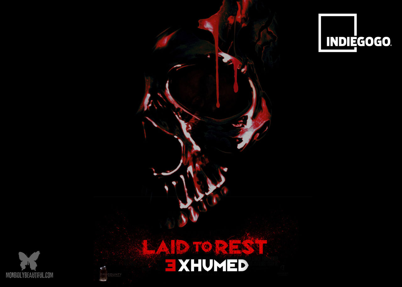 Fund It Friday: "Laid to Rest: Exhumed"
