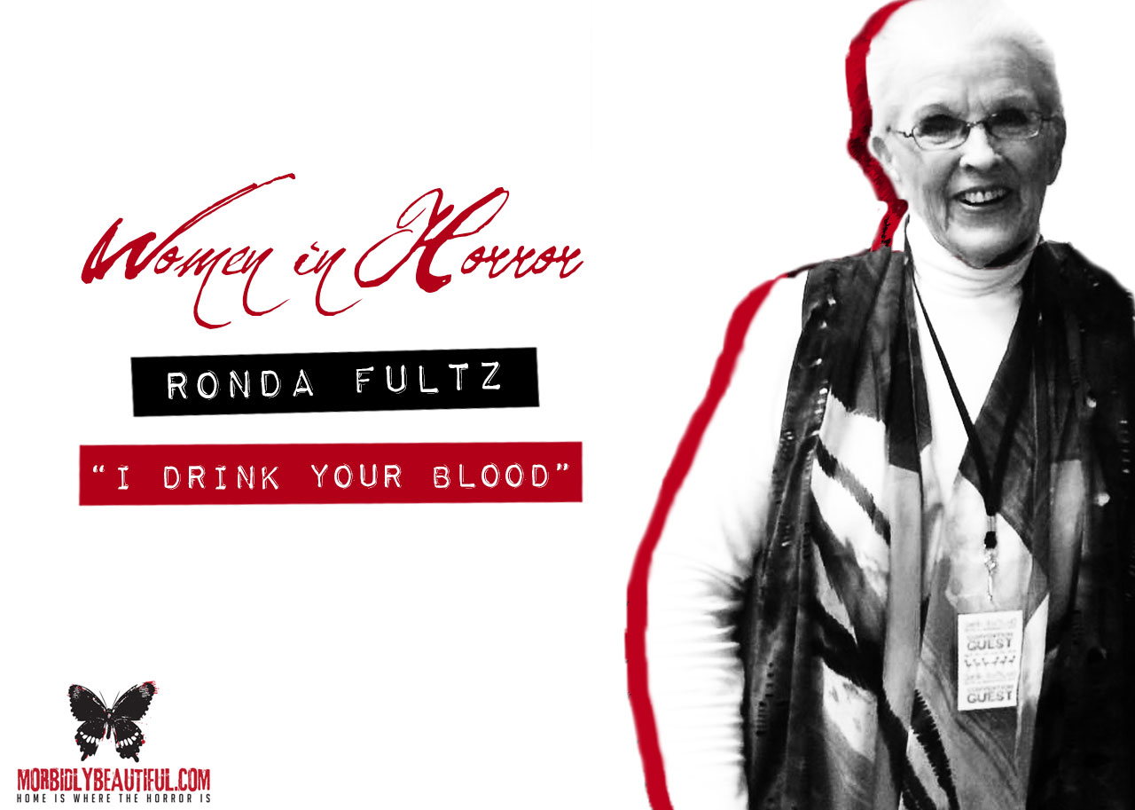 Interview with Ronda Fultz ("I Drink Your Blood")