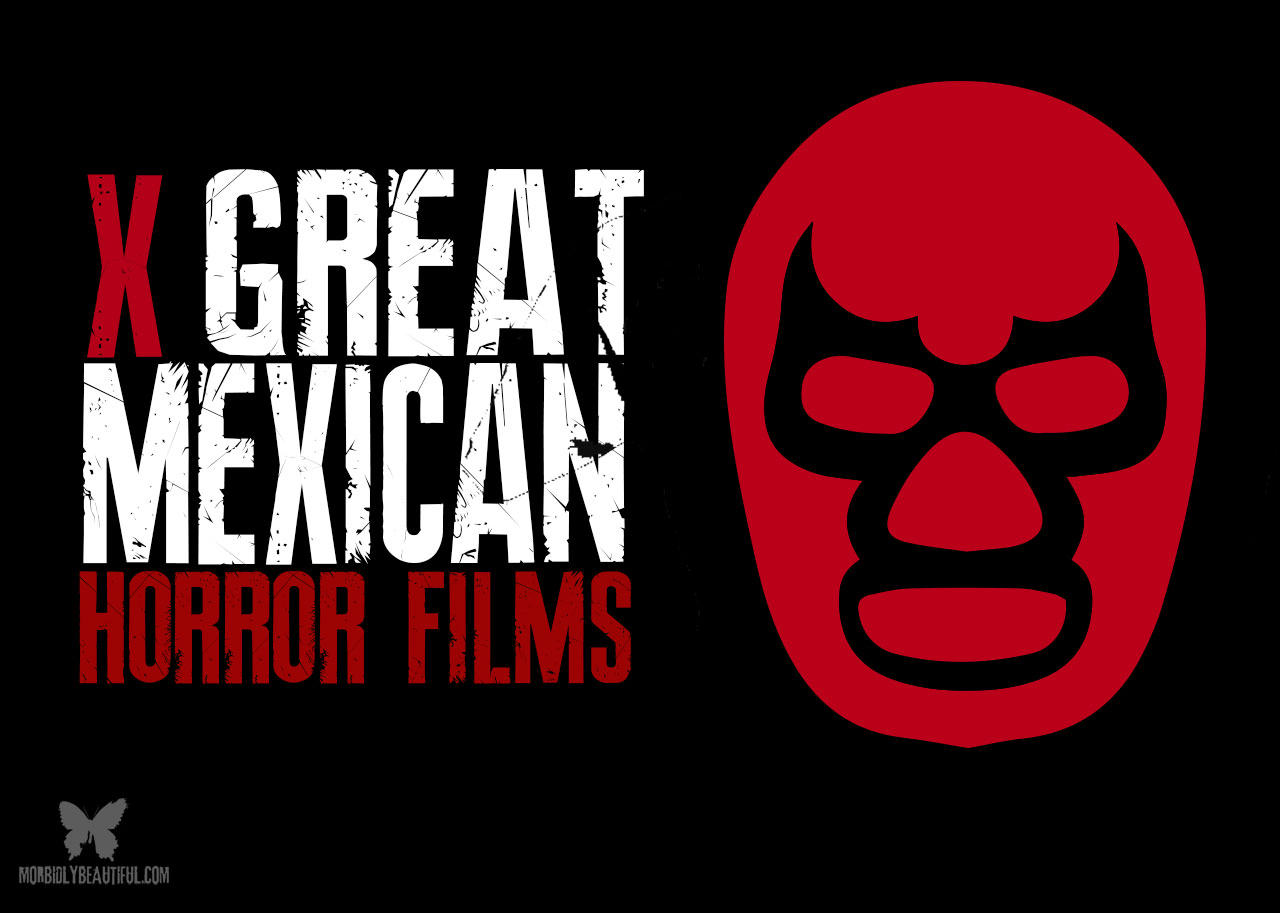 Five Great Mexican Horror Films
