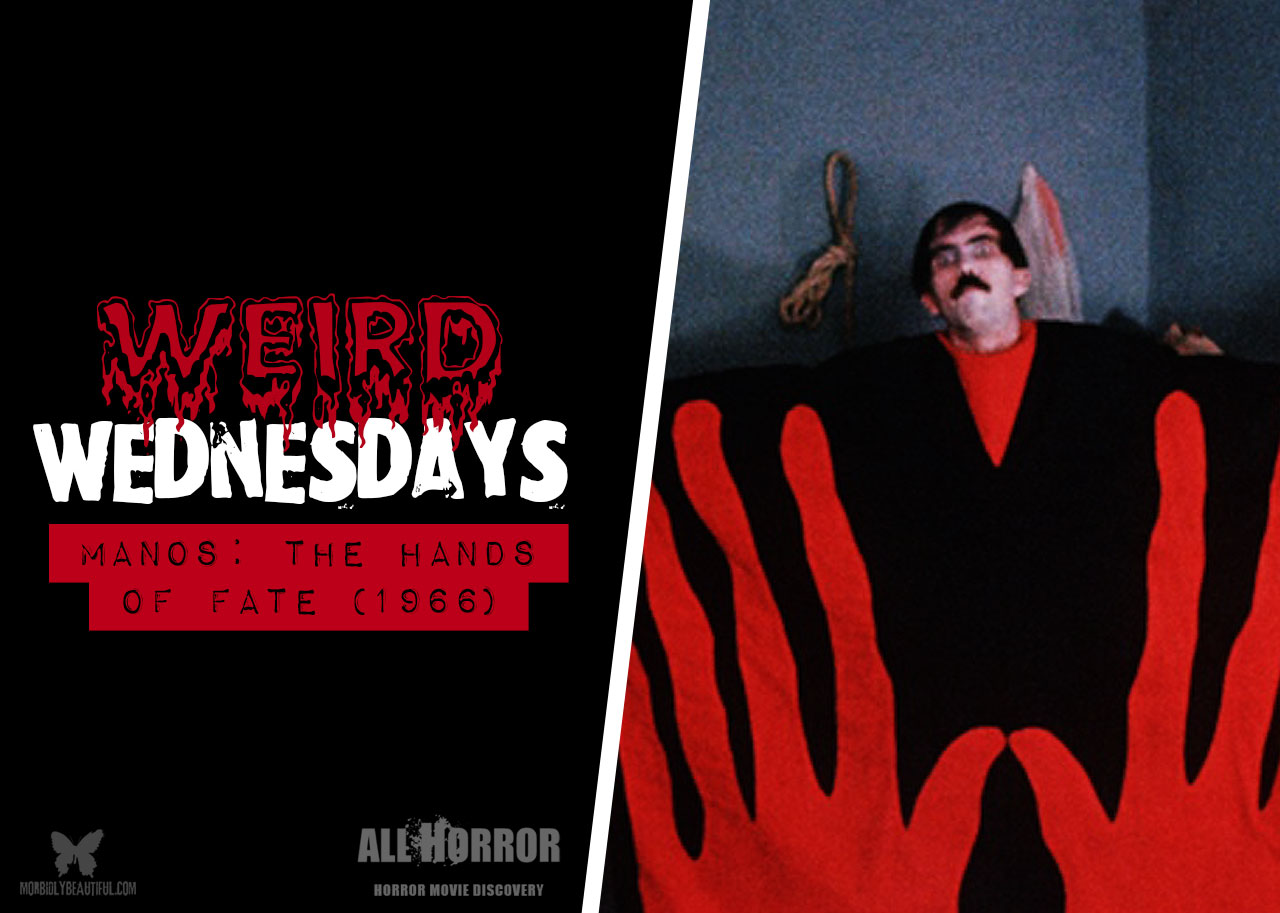 Weird Wednesdays: "Manos: The Hands of Fate"
