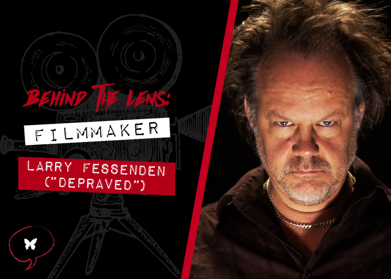 Depraved: Interview with Larry Fessenden