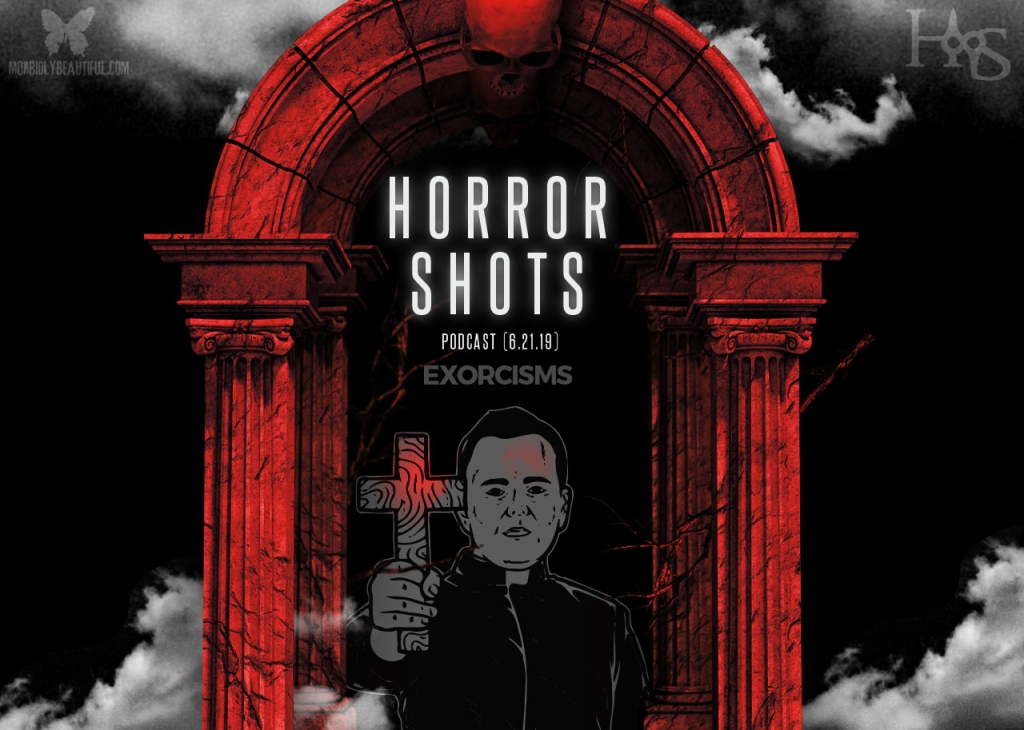 Horror Shots Podcast Exorcisms