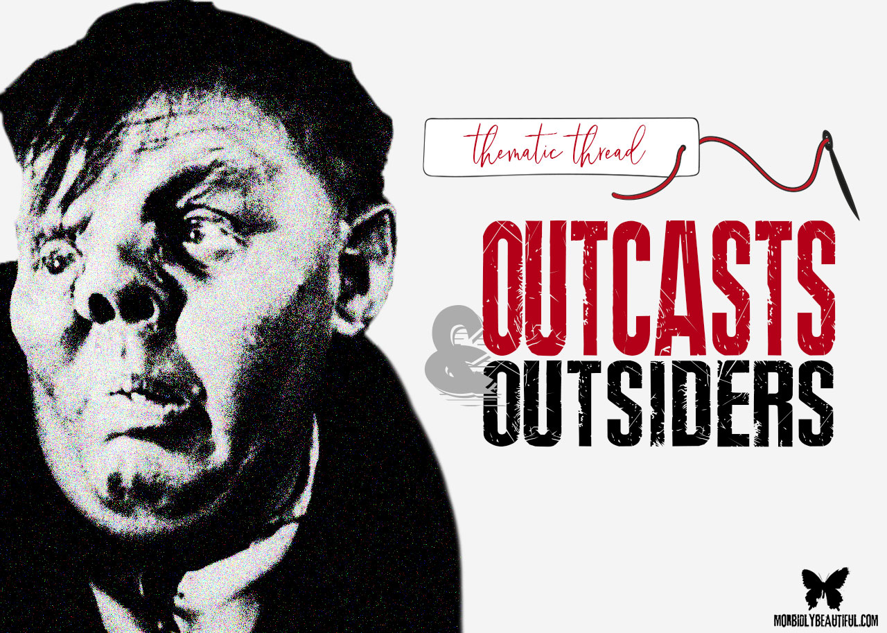 Thematic Thread: Outcasts and Outsiders