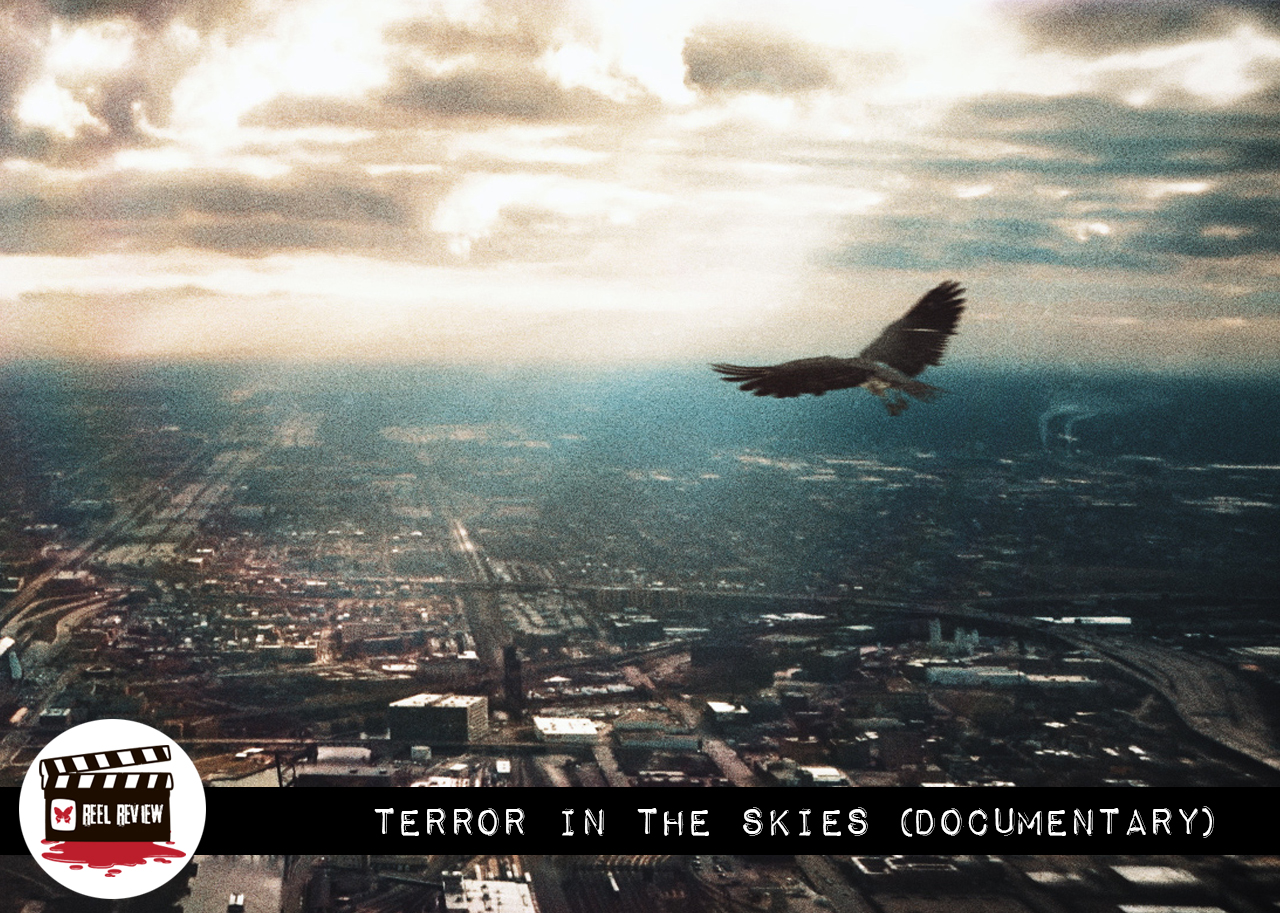 Reel Review: Terror in the Skies (2019)