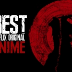 Netflix Anime Originals Raise the Bar
