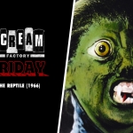 Scream Factory Friday: The Reptile (1966)