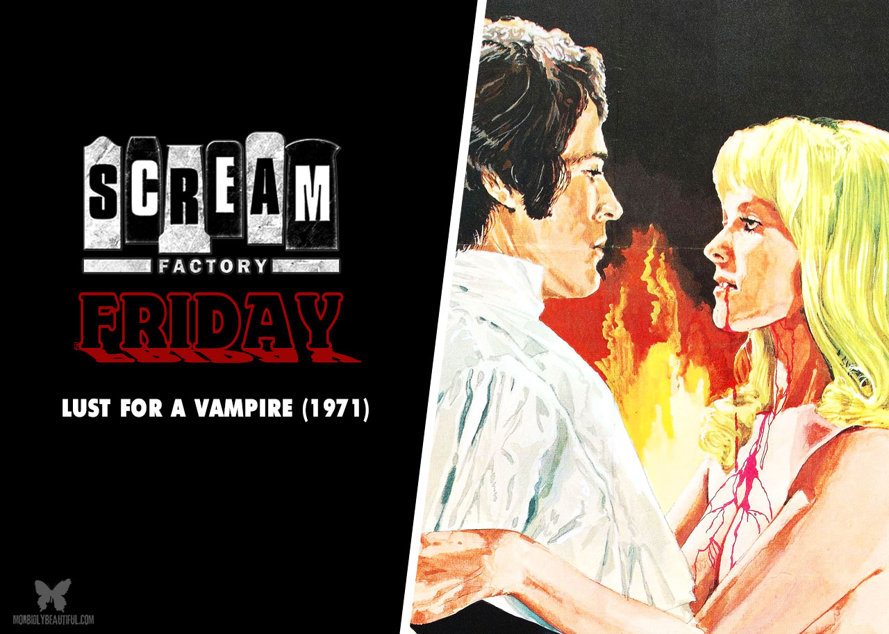 Scream Factory Friday: Lust For A Vampire
