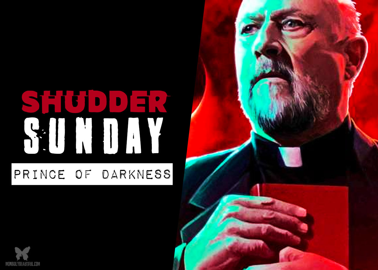 Shudder Sunday: Prince of Darkness