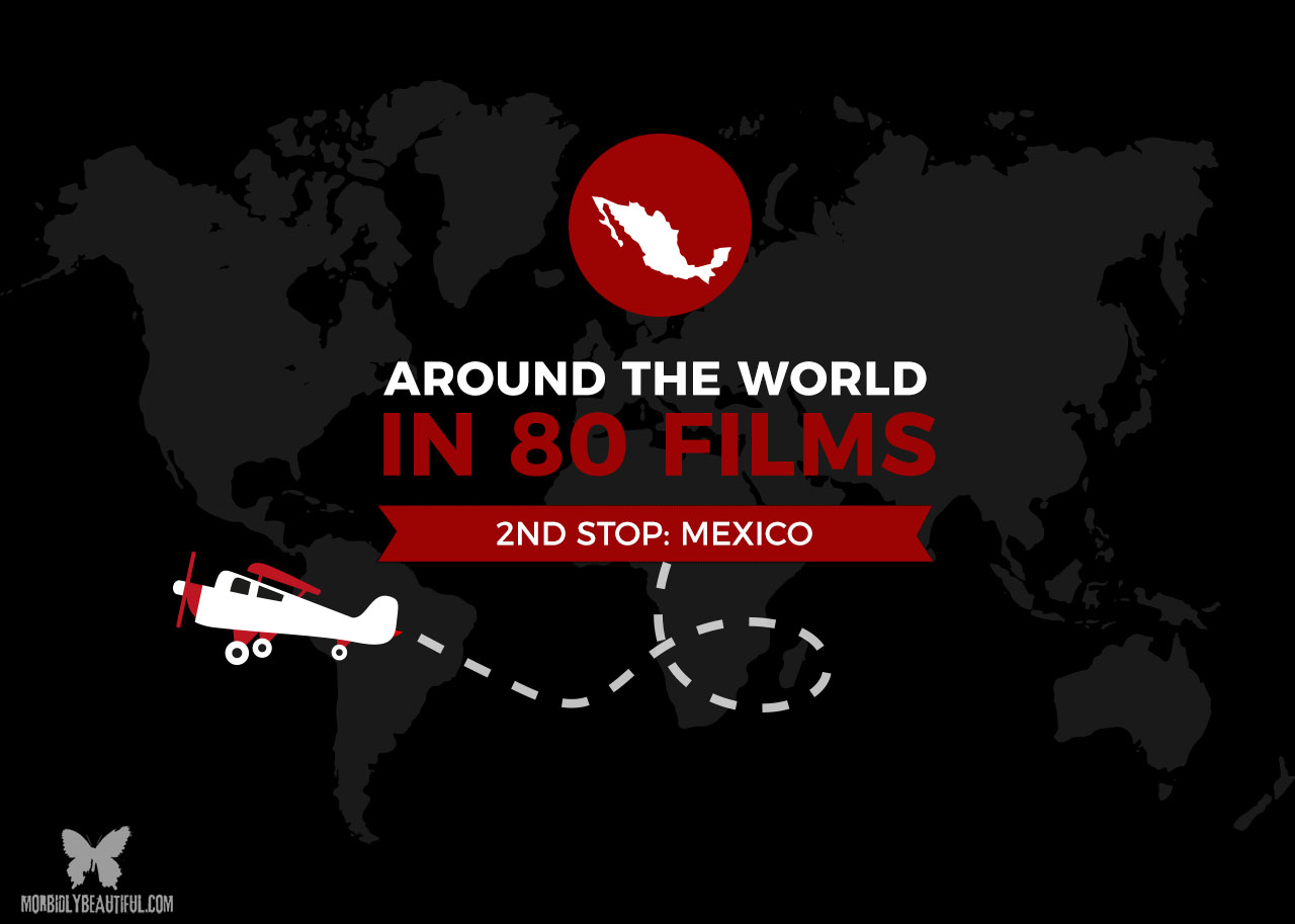 Around the World in 80 Films: Mexico