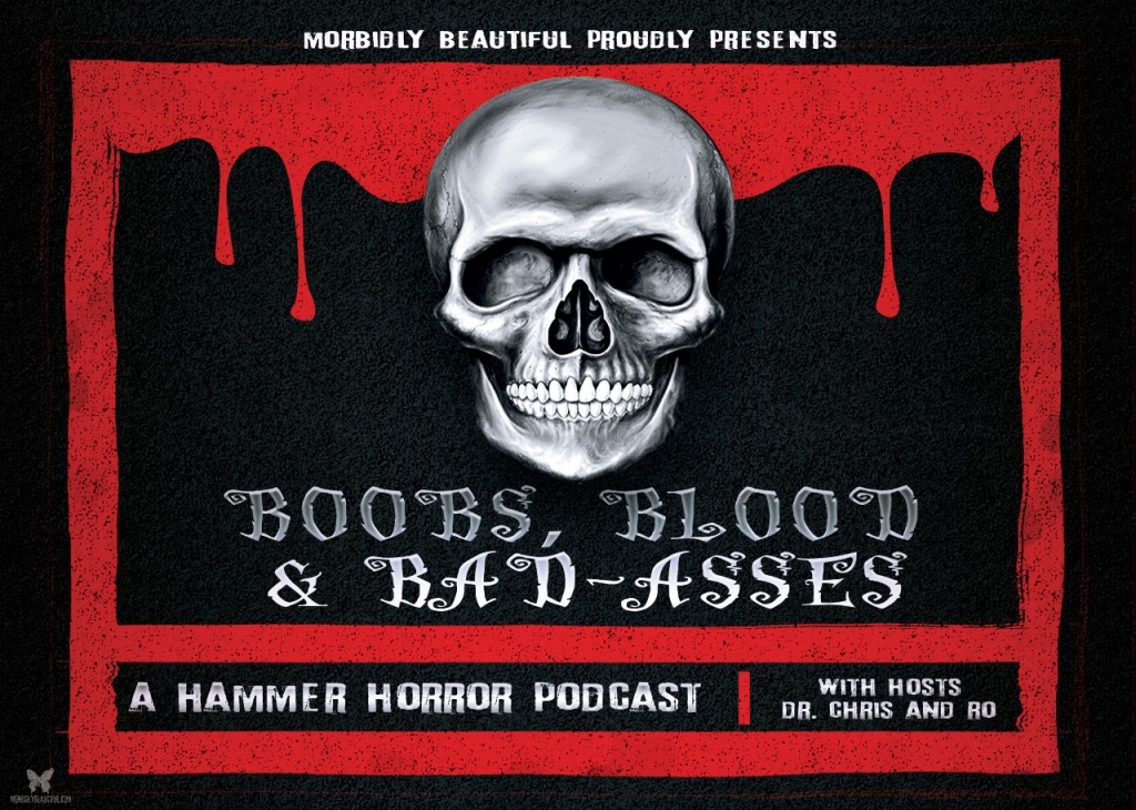 Boobs, Blood and Bad-Asses Hammer Horror Podcast