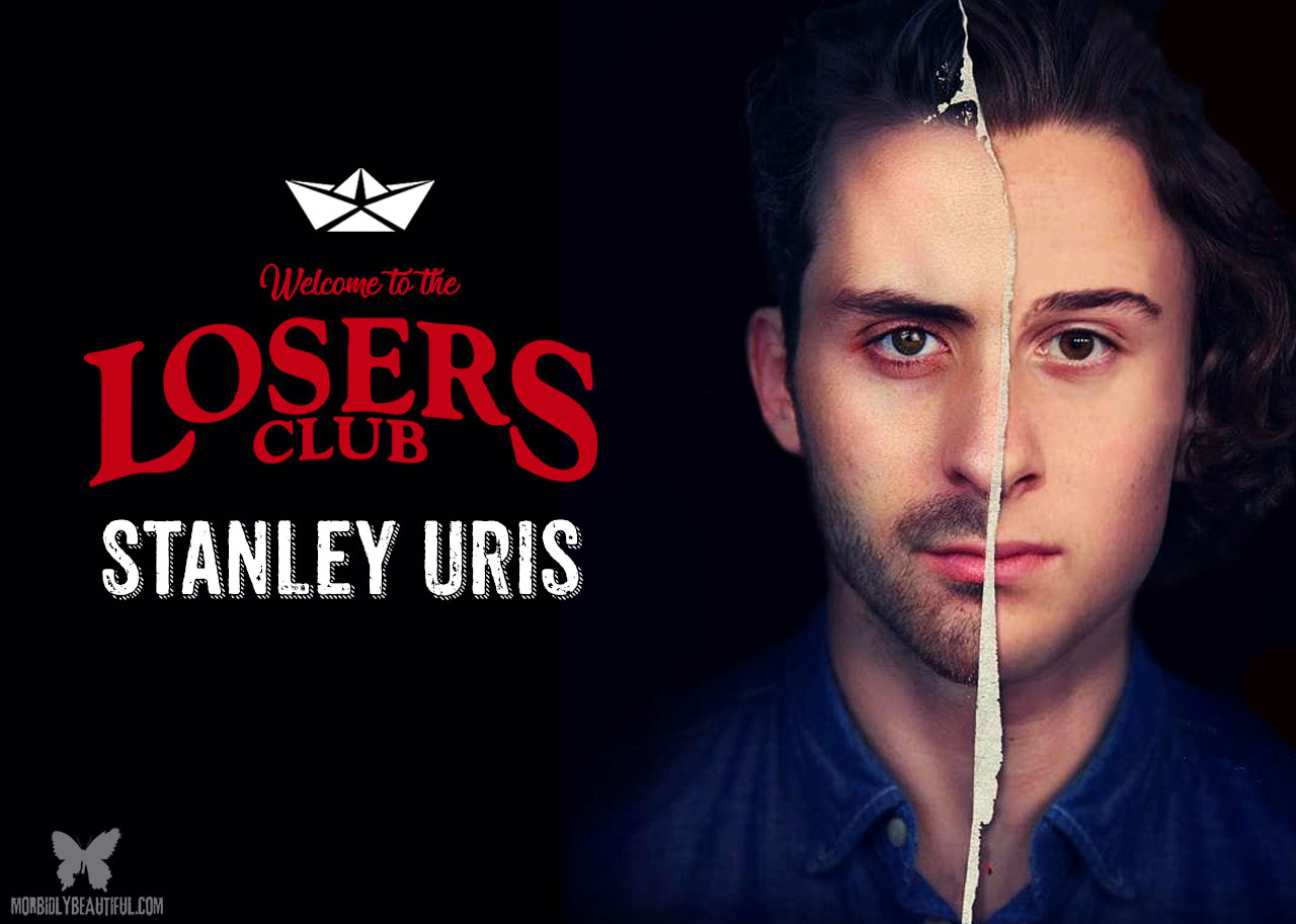 Welcome to the Losers Club: Stanley Uris