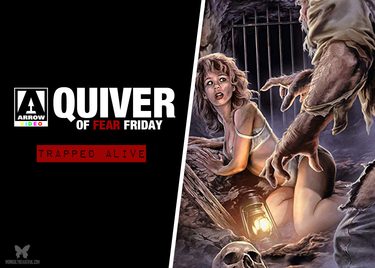 Quiver of Fear Friday: Trapped Alive