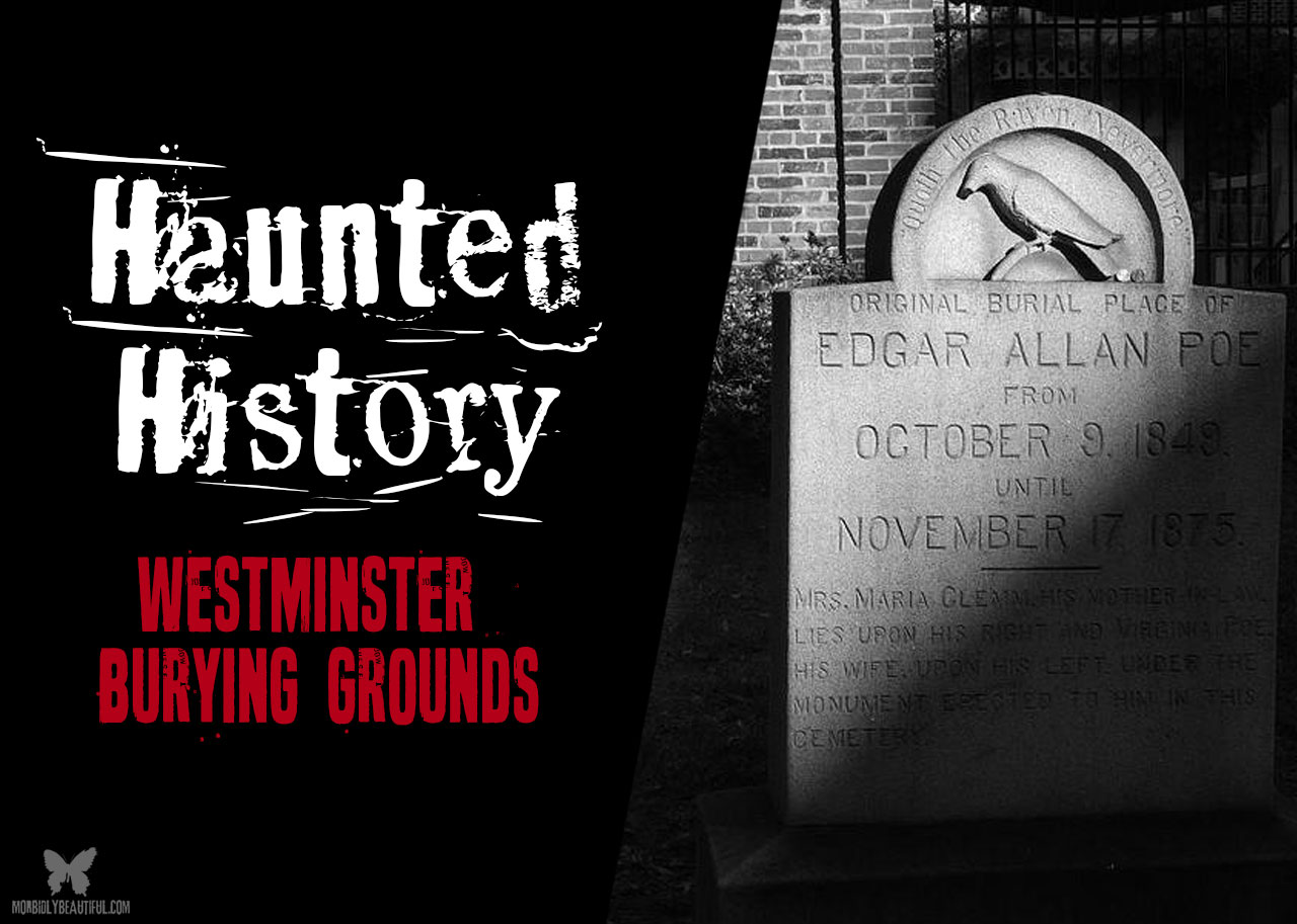 Haunted History: Westminster Burying Grounds